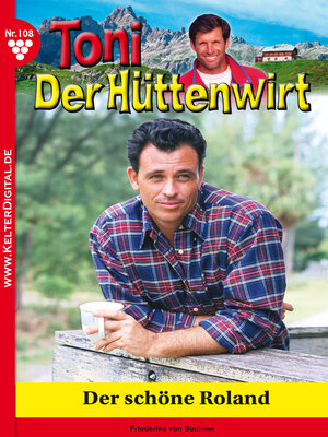 cover image of Toni der Hüttenwirt 108 – Heimatroman